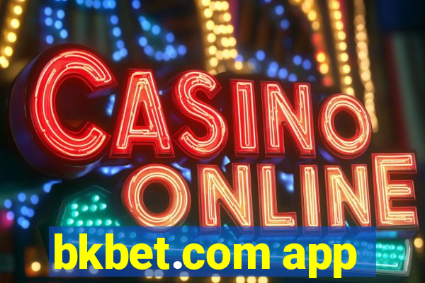 bkbet.com app